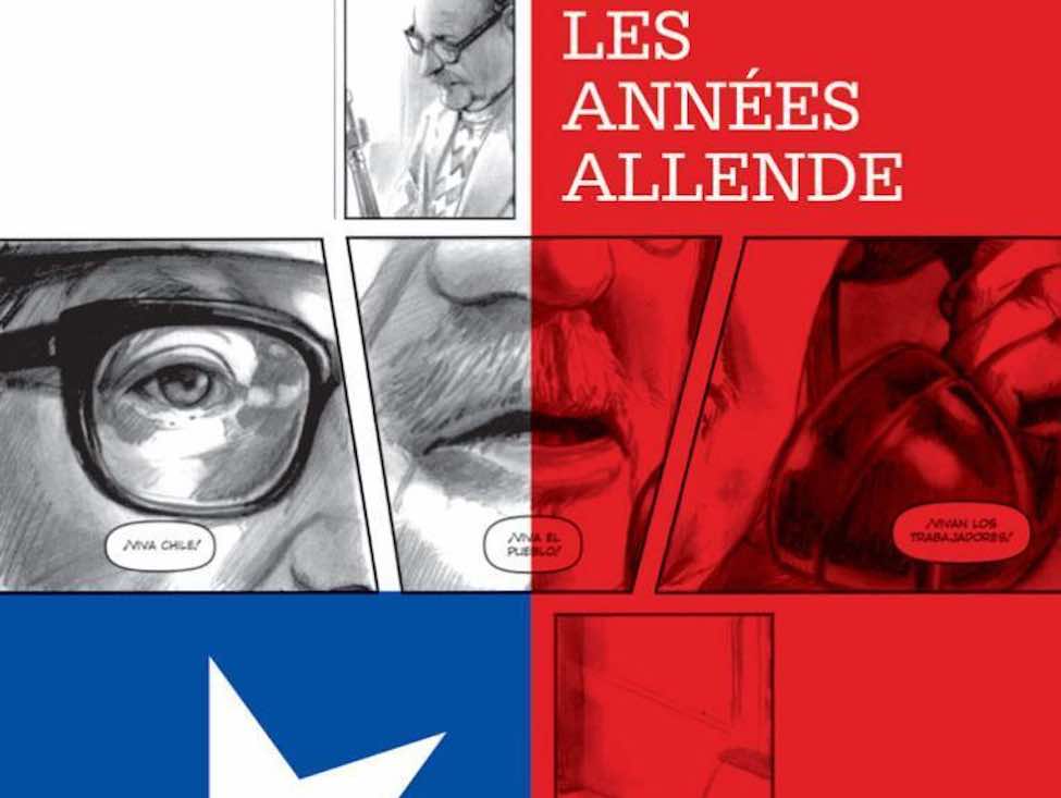 Allende au pouvoir : une histoire chilienne en bande dessinée